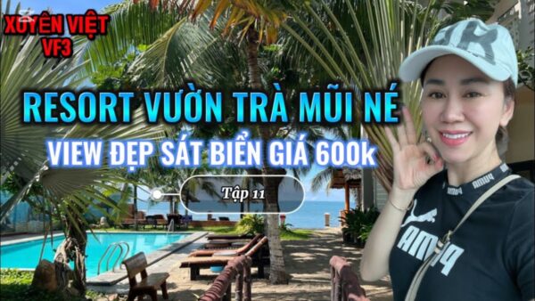 Review Vườn Trà Resort Mũi Né: Giá Và Trải Nghiệm